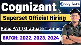 Cognizant Superset Hiring 2022 2023 2024 BATCH PAT Graduate Trainee Cognizant Off Campus Hiring [upl. by Enneles]