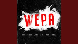 Wepa feat Victor Drija [upl. by Aietal]