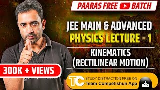 1 Rectilinear motion  Kinematics Physics  IIT advanced JEE main  displacement  velocity [upl. by Bonnell]