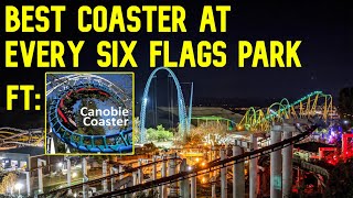 The BEST Roller Coaster at EVERY Six Flags Park RANKED Feat Canobie Coaster [upl. by Crin]