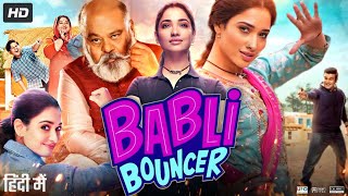 Babli Bouncer Full Movie  Tamanna Bhatia  Abhishek Bajaj  Sahil Vaid  Review amp Facts HD [upl. by Onitsoga756]