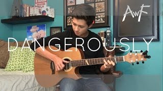 Dangerously  Charlie Puth  Cover Fingerstyle Guitar [upl. by Yauqaj]