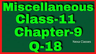 Miscellaneous Exercise Chapter 9 Q18 Sequence and Series Class 11 Maths NCERT [upl. by Ranice]