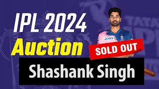 IPL AUCTION 2024 Shashank Singh SOLD TO PUNJAB KINGS [upl. by Noryd]