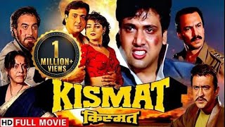 किस्मत  एक अनोखी कहानी  Govinda Mamta Kulkarni  Kismat Full HD Movie [upl. by Dich895]