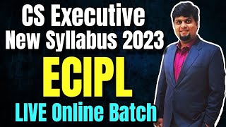 CS Executive New Syllabus Economic Commercial amp Intellectual Property Laws  ECIPL  Lecture 1 [upl. by Adali]