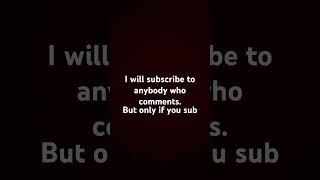 Subbing to anybody who comments and subscribes to me [upl. by Ellenahc]