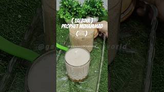 Talbina Recipe 🤤  shorts trendingshorts talbina muhammad muhammadﷺ allah hadees recipe fyp [upl. by Anisah]