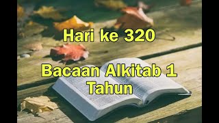 Hari ke 320  Panduan Baca Alkitab Setahun secara Kronologis  Alkitab Suara [upl. by Ciel]