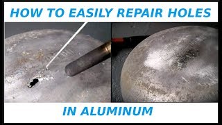 How To EASILY Repair Holes In Aluminum [upl. by Ademla644]