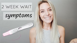 EARLIEST PREGNANCY SYMPTOMS  2 Week Wait Symptoms 112DPO  Lauren Self [upl. by Bonnie262]