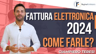 Fattura Elettronica 2024 nel Regime Forfettario 2024 come fare [upl. by Caitlin107]