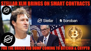 HOLY SH STELLAR XLM BRINGS ON SMART CONTRACTS FOR THE BRICS FED DUMP COMING TO BITCOIN amp CRYPTO [upl. by Deanna]