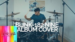 NINE  blink182  Album Drum Cover [upl. by Watters]