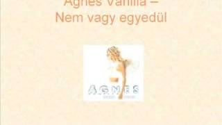 Ágnes Vanilla  Nem vagy egyedül [upl. by Aspa561]