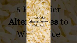 Healthy Alternatives to White Rice 🫢 alternative whiterice health shorts [upl. by Kono]