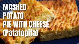 Mashed Potato Pie with Cheese Patatopita [upl. by Leigh]