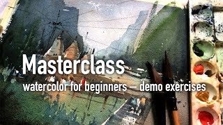 Masterclass watercolor for beginners – demo exercises [upl. by Cyrillus938]