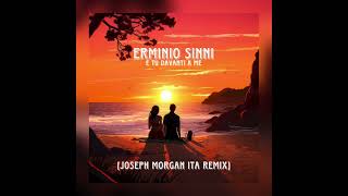 Erminio Sinni  E tu davanti a me Joseph Morgan ITA Remix [upl. by Weigle]