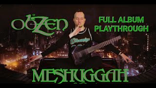 Meshuggah Obzen Full Album Guitar Playthrough Scott Carstairs [upl. by Nossila]