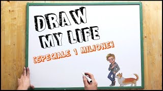 DRAW MY LIFE SPECIALE 1 MILIONE DI ISCRITTI [upl. by Vincelette]