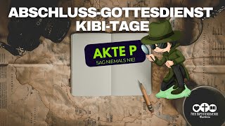 AbschlussGottesdienst KiBiTage  Akte P  031124 [upl. by Yekcin19]