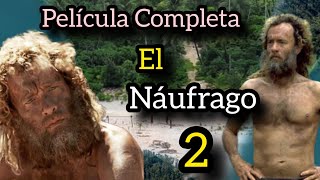 PELÍCULA CRISTIANA EL NÁUFRAGO 2 SÓLO EN UNA ISLA COMPLETA EN ESPAÑOL [upl. by Humble]