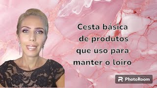 CESTA BÁSICA DE PRODUTOS PARA MANTER MEU LOIRO [upl. by Mccallum]