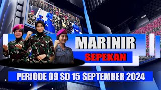 MARINIR SEPEKAN PERIODE 09 SD 15 SEPTEMBER 2024 [upl. by Carolyne433]