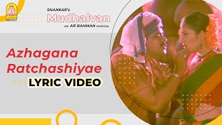 Azhagana Ratchasiye  Lyrical Video  Mudhalvan  Arjun  Shankar  ARRahman  Ayngaran [upl. by Odlareg]