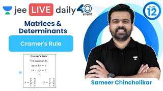 Matrices amp Determinants L9  Cramers Rule  Unacademy JEE  jee2024 jee2025  Sameer Chincholikar [upl. by Riehl]