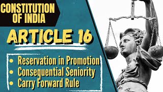 Article161 to166Reservation in PromotionConsequential Seniority Carry forward RuleLAW SCHOOL [upl. by Erret370]