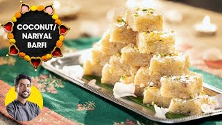 Creamy Coconut Barfi  नारियल की बर्फी  No Condensed milk  Diwali Mithai  Chef Ranveer Brar [upl. by Nomolas]