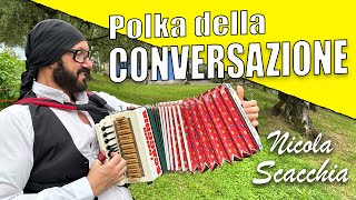 Polka della conversazione Nicola SCACCHIA campione mondiale di organetto [upl. by Bonar]