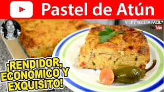 CÓMO HACER PASTEL DE ATÚN  Vicky Receta Facil [upl. by Anelaj]