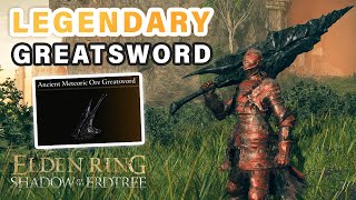 How to get Ancient Meteoric Ore Greatsword ► Elden Ring DLC [upl. by Atel334]