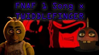 TWIDDLEFINGER but its the FNAF 1 Song [upl. by Erdnaed850]