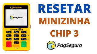 Como Resetar Minizinha Chip 3 PagSeguroPagBank [upl. by Laktasic]