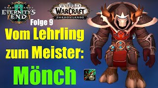 Vom LEHRLING zum SCHLÜSSELSTEINMEISTER Mönch  Folge 9  WoW 925 Season 4 [upl. by Dewie822]