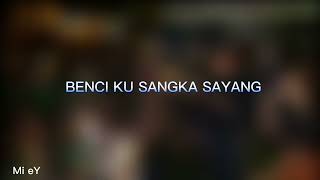 benci ku sangka sayang  sonia  cover instrumen  Mi eY [upl. by Engenia208]