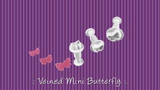 Veined Mini Butterfly Plunger Cutter [upl. by Matrona]