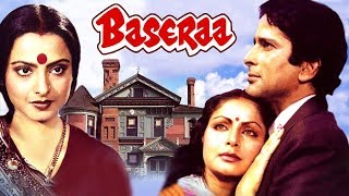 Baseraa 1981 Full Hindi Movie  Shashi Kapoor Rakhee Rekha Poonam Dhillon Raj Kiran [upl. by Refennej101]