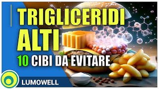 Trigliceridi Alti Cibi Da Evitare [upl. by Mari69]