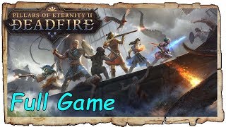 Pillars Of Eternity 2 Deadfire Gameplay Walkthrough Full Game Main Story  PC [upl. by Chrisoula25]