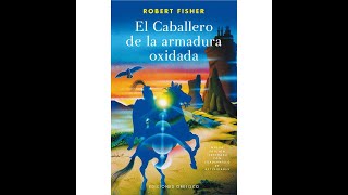 Resumen del libro el caballero de la armadura oxidada y ejercicios prácticos [upl. by Roseann]