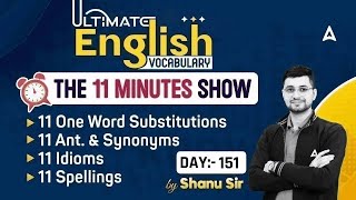 Ultimate Vocabulary for SSC CGL CPO CHSL MTS  The 11 Minute Show by Shanu Sir 151 [upl. by Ehrlich656]