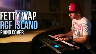 Fetty Wap  RGF Island Piano Cover by Marijan [upl. by Bernadette570]