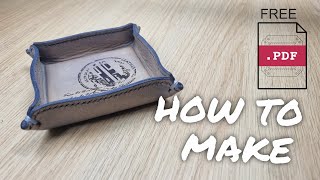 How to make 200  made from a piece of leather cute valet tray at home PDF pattern FREE DIY [upl. by Hicks59]