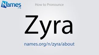 How to Pronounce Zyra [upl. by Mages]