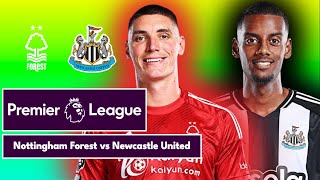 Nottingham Forest 13 Newcastle United  Premier League  LIVE [upl. by Barney426]